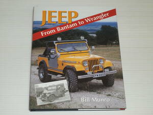 洋書　JEEP　ジープ　From Bantam to Wrangler Bill Munro　ラングラー