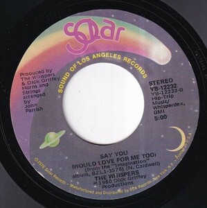 The Whispers - I Can Make It Better / Say You (Would Love For Me Too) (A) M508