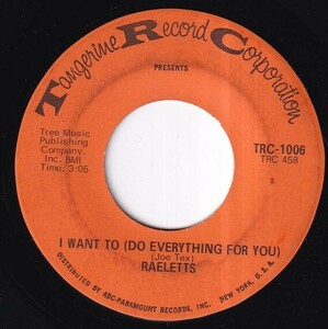 Raeletts - Keep It To Yourself / I Want To Do (Everything For You) (A) M680