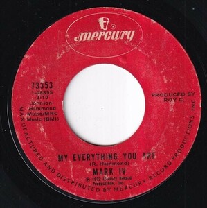 Mark IV - My Everything You Are / I'll Be Right There (To Make Love To You) (A) L487