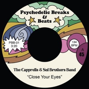 The Capprells & Sul Brothers Band / The Inner Thumb / Close Your Eyes /Soul Submarine