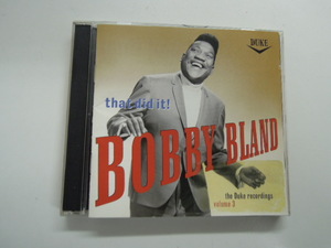 BOBBY BLAND / That Did It ! The Duke Recordings Volume 3(2CD)