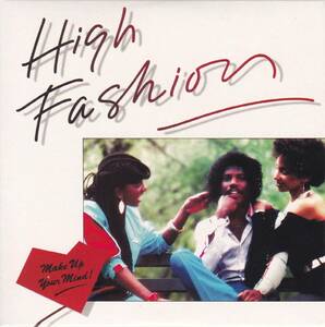 ダンクラ/ブギーファンク■HIGH FASHION / Make Up Your Mind +2 (1983) レア廃盤 N.Y.サウンドの最高峰!! Jacques Fred Petrus制作!!