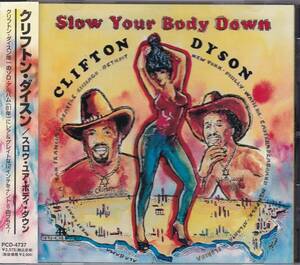 ダンクラ/ブギーディスコ/モダンソウル■CLIFTON DYSON / Slow Your Body Down +8 (1981) レア廃盤 世界唯一のCD化盤!! Dyson's Faces