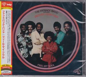 Rare Groove/ファンク/ニューソウル■FATBACK BAND / Feel My Soul (1974) 初CD化 AtoZディスクガイド掲載作 Weldon Irving リマスタリング