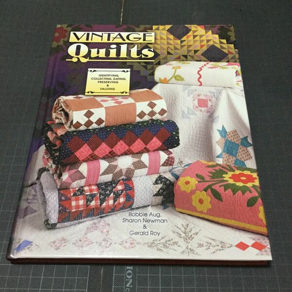 ◎キルティング英語本 Vintage Quilts: Identifying, Collecting, Dating, Preserving & Valuing