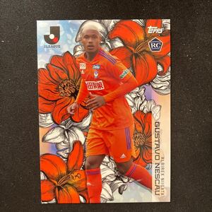 2023 Topps Jリーグ　グスタボ・ネスカウ　アルビレックス新潟 B-1 RC