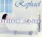 mind soap Raphael