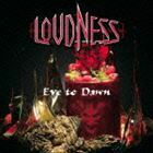 Eve to Dawn 旭日昇天（SHM-CD） LOUDNESS