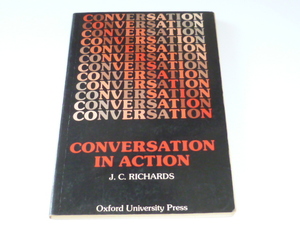 古本★Conversation in Action★JCリチャーズ★オックスフォード大学出版局★1983年★表紙カバー無し★ISBN 0195816447★