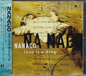 CD NANACO love is a drug ラヴ・イズ・ア・ドラッグ 佐藤奈々子