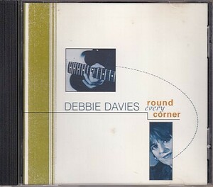 CD Debbie Davies round ever corner デビー・デイビーズ 輸入盤
