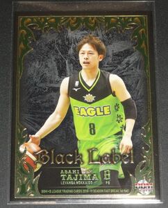 BBM B.LEAGUE 2018-19 FAST BREAK 1st Half 多嶋朝飛 (レバンガ北海道) Black Label 100枚限定 Bリーグ 2019