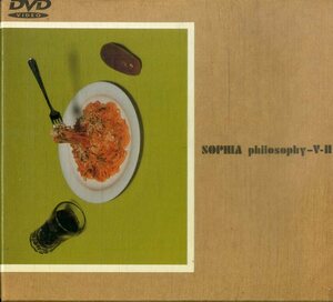 D00159248/▲▲DVD/SOPHIA「philosophy-V-II」