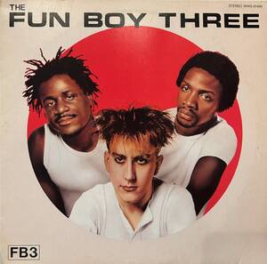 The Fun Boy Three - The Fun Boy Three / Ron Hardy等もプレイしたニューウェーヴ・ダンス・クラシック「Faith, Hope & Charity」収録！