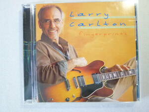 Larry Carlton ラリー・カールトン/Fingerprints - Michael McDonald- Vince Gill- Kirk Wareham- Lenny Castro- Luis Conte- Abe Laboriel