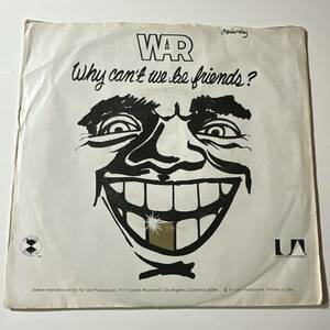 War - Why Can't We Be Friends? ☆ドイツORIG 7″☆ネタ☆仲間よ目をさませ!☆ドラムブレイク☆ネタ