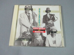 CD◆LLOYD BREVETT with SKATALITES / AFRICAN ROOTS 国内盤　ロイド・ブリヴェット　スカタライツ