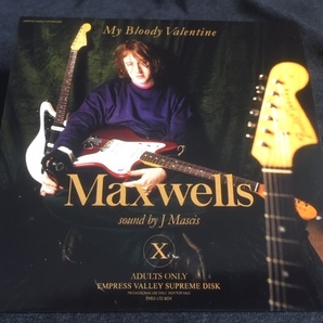 ●My Bloody Valentine - Maxwells：sound by J Mascis : Empress Valley プレス1CD紙ジャケットの画像1