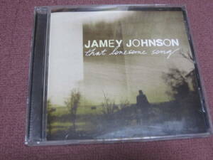 ＪＡＭＥＹ　ＪＯＨＮＳＯＮ　ｔｈａｔ　ｌｏｎｅｓｏｍｅ　ｓｏｎｇ．