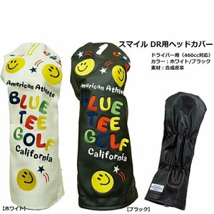 BLUE TEE GOLF ブルーティーゴルフ スマイル DR用ヘッドカバーホワイト[33724]