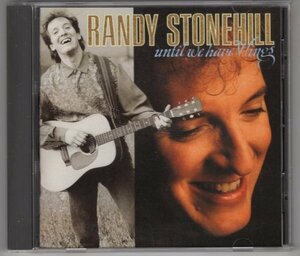 Randy Stonehill / Until We Have Wings