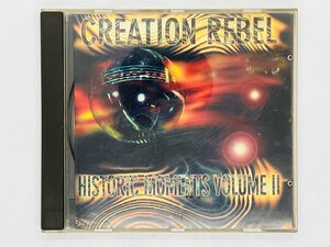 即決CD CREATION REBEL / HISTORIC MOMENTS VOLUME II 2 / ツメカケ Y04