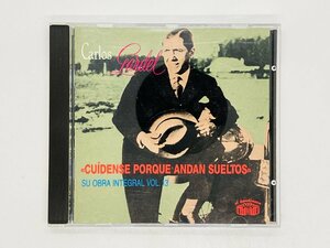 即決CD CARLOS GARDEL / CUIDENSE PORQUE ANDAN SUELTOS / SU OBRA INTEGRAL VOL.3 カルロス・ガルデル J01