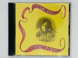 即決CD TOM NEWMAN / FINE OLD TOM / トム・ニューマン VP166 Y13