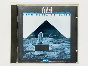 即決CD Ali Hassan Kuban FROM NUBIA TO CAIRO / アリ・ハッサン・クバーン フロム・ヌビア・トゥ・カイロ Z49