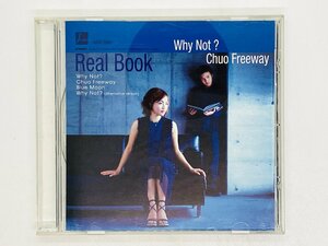 即決CD Real Book Why Not ? Chuo Freeway / Y21