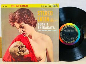 即決10inchレコード バッキー白片のステレオ・ラテン・アルバム STEREO LATIN BUCKIE SHIRAKATA SL-12 L30