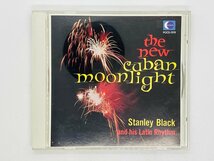 即決CD スタンリー・ブラック Stanley Black / The New Cuban Moonlight Latin American Rhythms キューバン・ムーンライト POCD-1519 X16_画像1