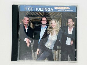 イルセヒュイツィンガー ILSE HUIZINGA Club Session