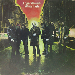 米国LP☆ EDGER WINTER'S WHITE TRASH（US EPIC E 30512）エドガー・ウインター ジョニー・ウインター リック・デリンジャー