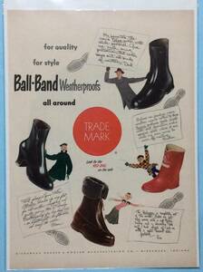 i即決【mid-century advertising/LIFE/POST/広告524】Ball-Band/耐候性靴/雨靴/長靴//ミッドセンチュリー/アメリカンカルチャー