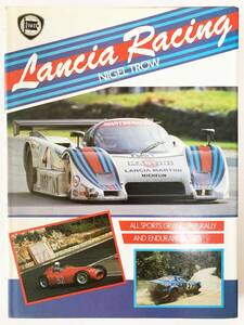 LANCIA RACING　Nigel Trow　■洋書：ランチア レーシング　ナイジェル・トロウ（著）　　OSPREY