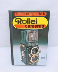 アーサー・G・エヴァンス 本 Rollei カメラ コレクターズ ガイド 英語版 クラシックカメラ 特集 コレクション レトロ 外国 英字