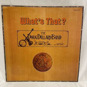 40404N 12inch LP★THE DOUG DILLARD BAND /WHAT'S THAT? ★FF377