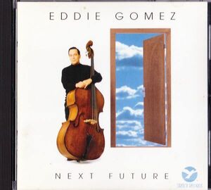 CD　★Eddie Gomez Next Future　US盤　(Stretch Records STD-1106)