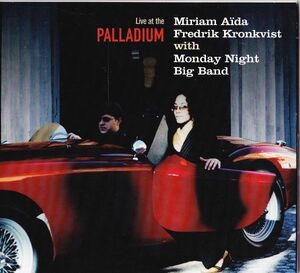 CD　★Miriam Ada, Fredrik Kronkvist With Monday Night Big Band Live At The Palladium　Sweden盤 (Sittel Records SITCD 9304)