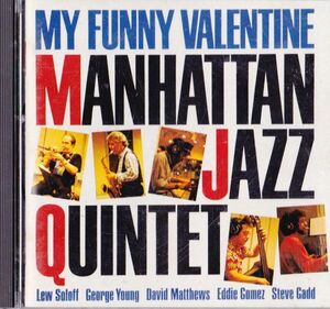 CD　★Manhattan Jazz Quintet My Funny Valentine　国内盤　(Paddle Wheel K32Y 6070)