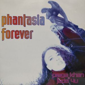 12inchレコード　PRAGA KHAN & JADE 4U / PHANTASIA FOREVER