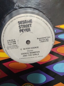 Sesame Street Fever/c is for cookie/cookie monster and the girls Promo Record セサミ・ストリート　プロモレコード　Larry Levan mix 