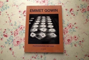 44700/図録 エメット・ゴーウィン オリジナル プリント展 EMMET GOWIN PHOTOGRAPHS 1967-2000 アメリカ現代写真家 2004年 写真展 写真集