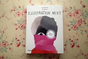 41148/現代のイラストレーター イラスト 作品集 Illustration Next Contemporary Creative Collaboration 2013年 Thames & Hudson 画集