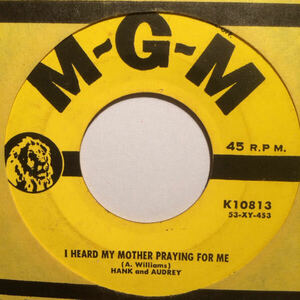 Hank And Audrey 1950 US Orig 7inch I Heard My Mother Praying For Me . Jesus Remembered Me .. Hillbilly ロカビリー Hank Williams 