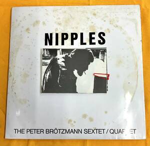 ◆★CALIGレコード The Peter Brtzmann Sextet / The Peter Brtzmann Quartet Nipples CAL 30604◆★預かり出品＊＊