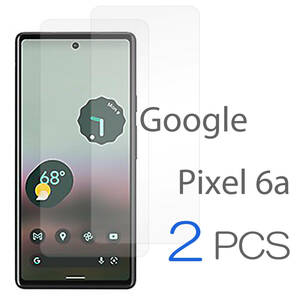 Google Pixel6a フィルム 2枚セット Pixel6 a 保護フィルム ピクセル6a 強化ガラス ガラスフィルム 耐衝撃 透明フィルム 高硬度 送料無料