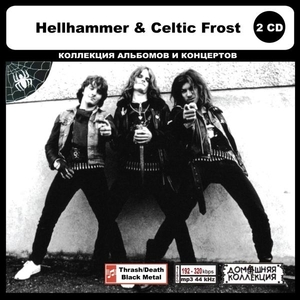 HELLHAMMER & CELTIC FROST CD1&2 大全集 MP3CD 2P◎